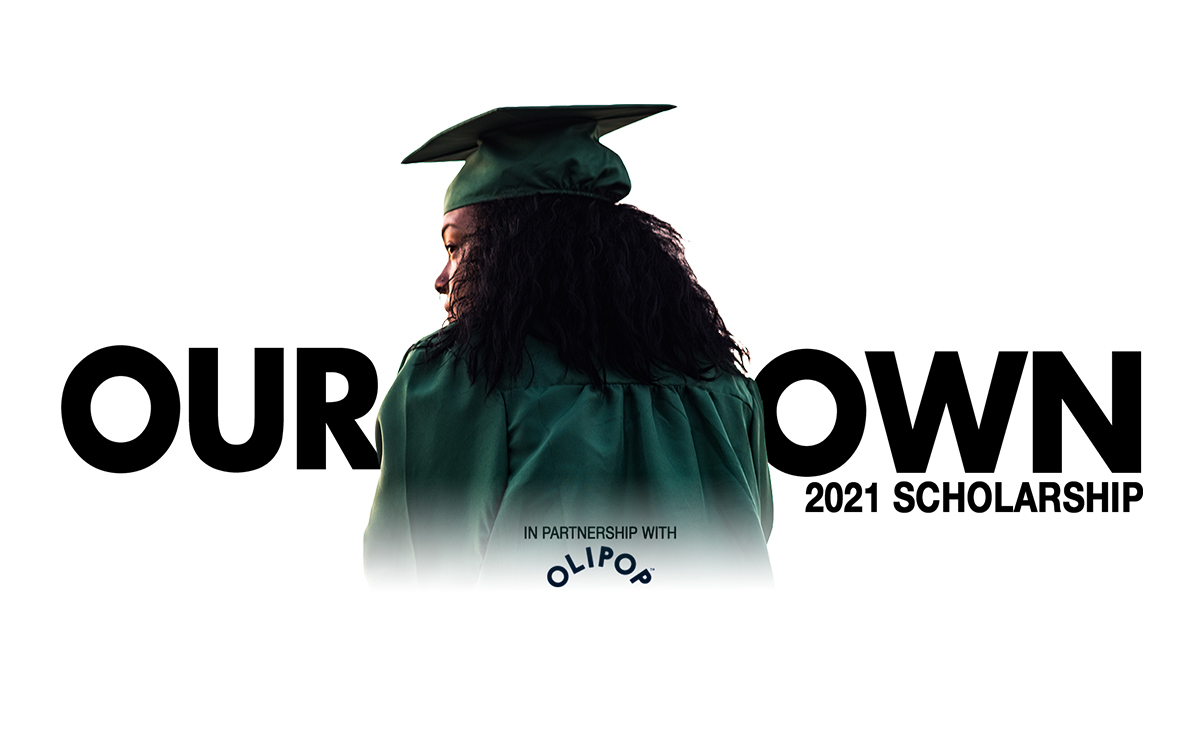 Our Own Scholarship 2021